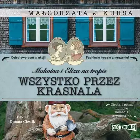 audiobook Malwina i Eliza na tropie. Tom 2. Wszystko przez krasnala - Małgorzata J. Kursa