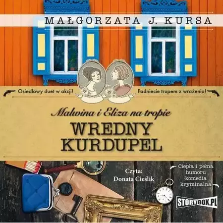 audiobook Malwina i Eliza na tropie. Tom 3. Wredny Kurdupel - Małgorzata J. Kursa