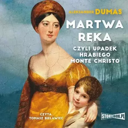 audiobook Martwa ręka, czyli upadek hrabiego Monte Christo - Aleksander Dumas