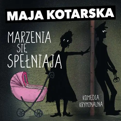 audiobook Marzenia się spełniają - Maja Kotarska