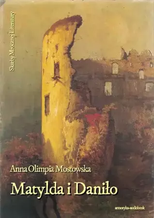 audiobook Matylda i Daniło - Anna Olimpia Mostowska