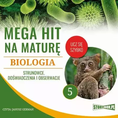 audiobook Mega hit na maturę. Biologia 5. Strunowce. Doświadczenia i obserwacje - Jadwiga Wołowska