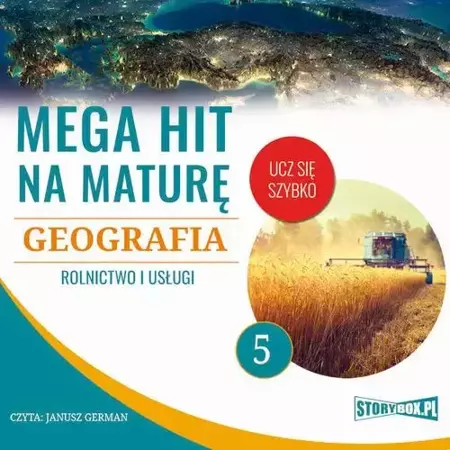 audiobook Mega hit na maturę. Geografia 5. Rolnictwo i usługi - Adam Sochaczewski