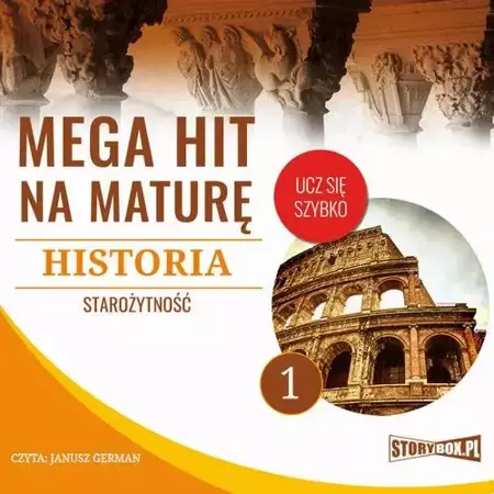 audiobook Mega hit na maturę. Historia 1. Starożytność - Krzysztof Pogorzelski