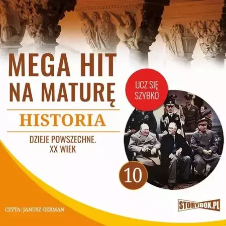 audiobook Mega hit na maturę. Historia 10. Dzieje powszechne. XX wiek - Krzysztof Pogorzelski