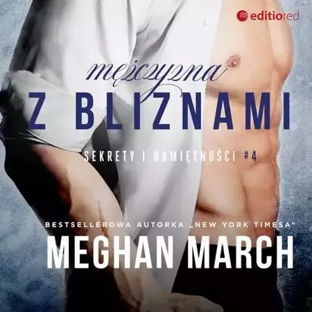 audiobook Mężczyzna z bliznami. Sekrety i namiętności #4 - Meghan March