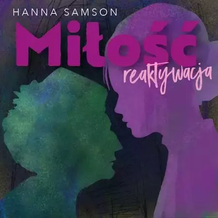 audiobook Miłość. Reaktywacja - Hanna Samson