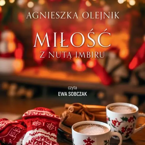 audiobook Miłość z nutą imbiru - Agnieszka Olejnik