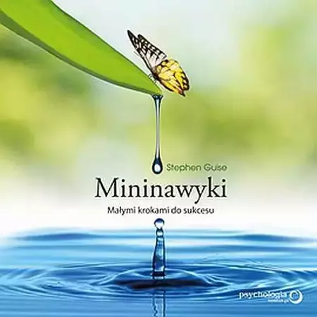 audiobook Mininawyki. Małymi krokami do sukcesu - Stephen Guise