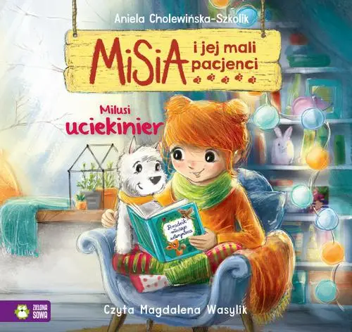 audiobook Misia i jej mali pacjenci. Milusi uciekinier - Aniela Cholewińska-Szkolik