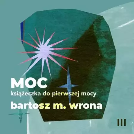 audiobook Moc. Książeczka do pierwszej mocy - Bartosz M. Wrona