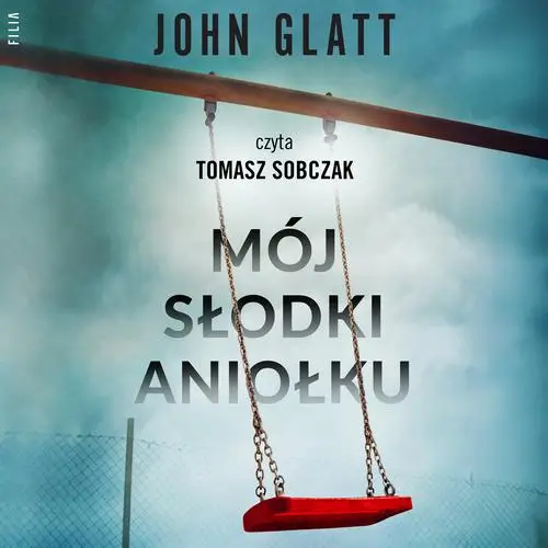 audiobook Mój słodki aniołku - John Glatt