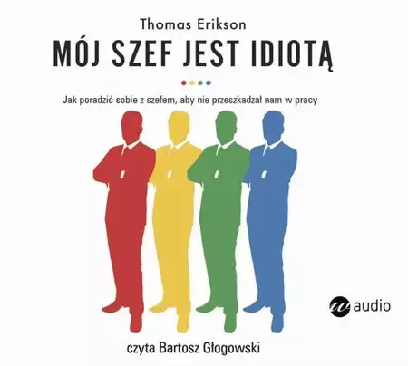 audiobook Mój szef jest idiotą - Thomas Erikson