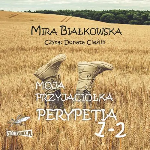 audiobook Moja przyjaciółka Perypetia. Tomy 1 i 2 - Mira Białkowska