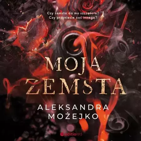 audiobook Moja zemsta - Aleksandra Możejko