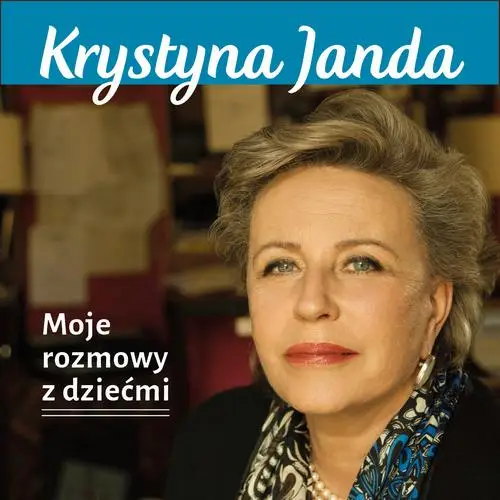 audiobook Moje rozmowy z dziećmi - Krystyna Janda