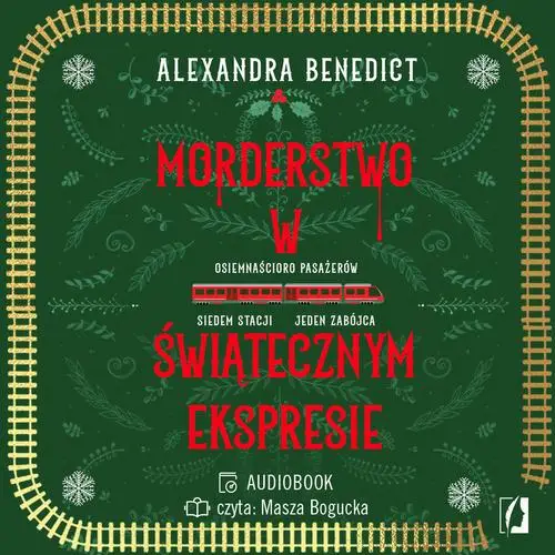 audiobook Morderstwo w świątecznym ekspresie - Alexandra Benedict