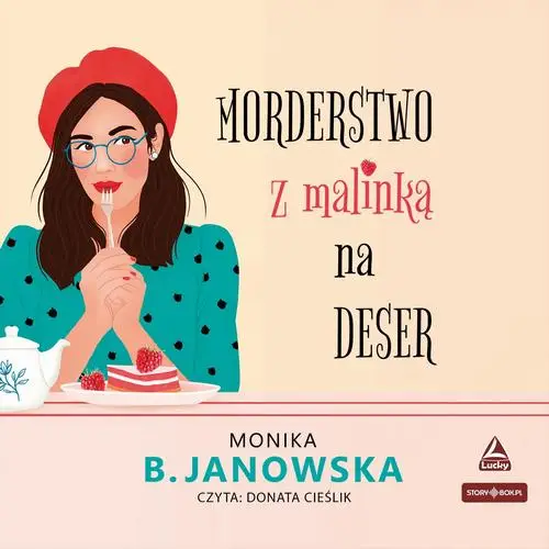 audiobook Morderstwo z malinką na deser - Monika B. Janowska