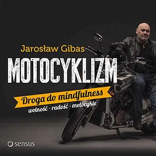 audiobook Motocyklizm. Droga do mindfulness - Jarosław Gibas