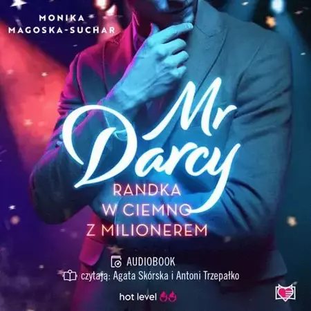 audiobook Mr Darcy. Randka w ciemno z milionerem - Monika Magoska-Suchar