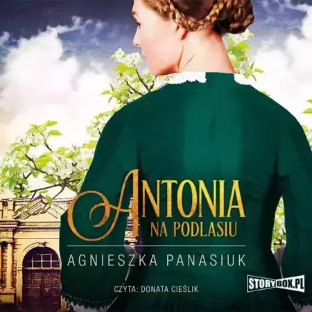 audiobook Na Podlasiu. Tom 1. Antonia - Agnieszka Panasiuk