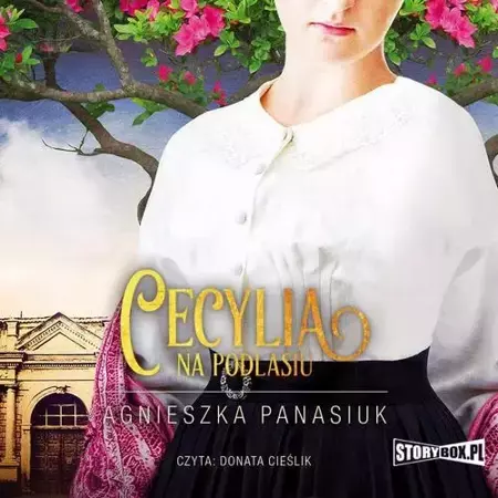 audiobook Na Podlasiu. Tom 2. Cecylia - Agnieszka Panasiuk