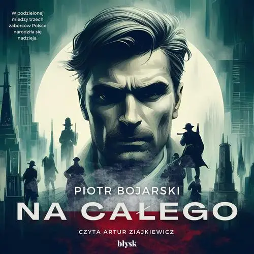 audiobook Na całego - Piotr Bojarski