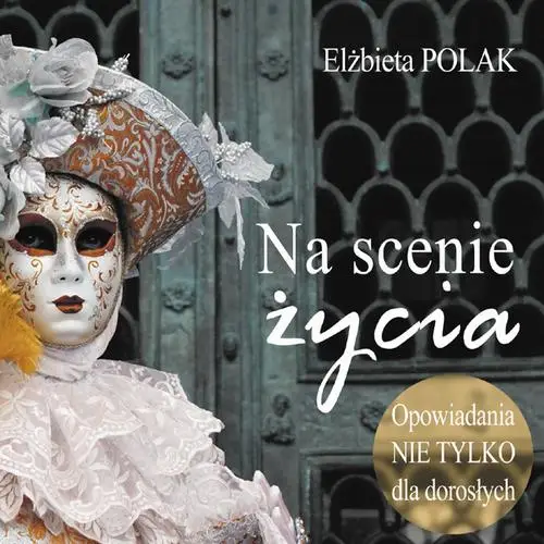 audiobook Na scenie życia - Elżbieta Polak