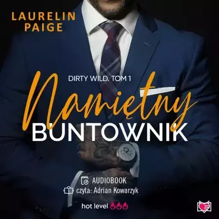 audiobook Namiętny buntownik. Dirty wild. Tom 1 - Paige Laurelin