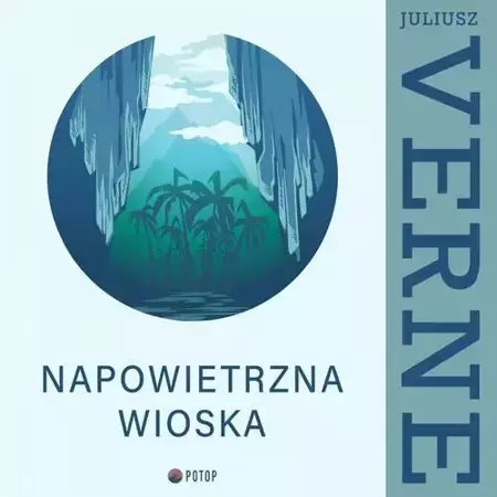 audiobook Napowietrzna wioska - Juliusz Verne