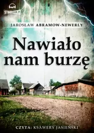 audiobook Nawiało nam burzę - Jarosław Abramow-Newerly