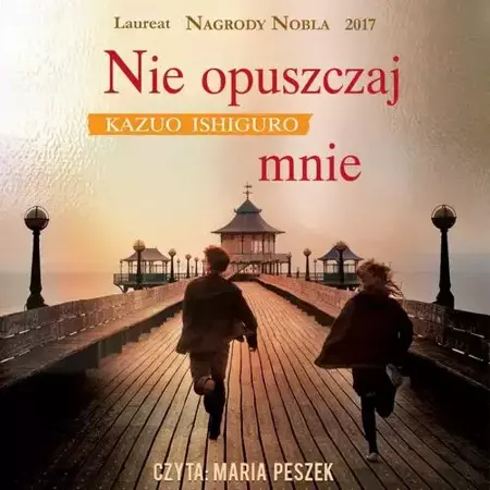 audiobook Nie opuszczaj mnie - Kazuo Ishiguro