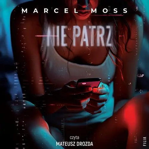 audiobook Nie patrz - Marcel Moss