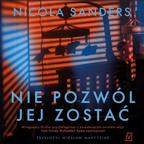 audiobook Nie pozwól jej zostać - Nicola Sanders