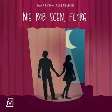 audiobook Nie rób scen, Flora - Martyna Pustelnik