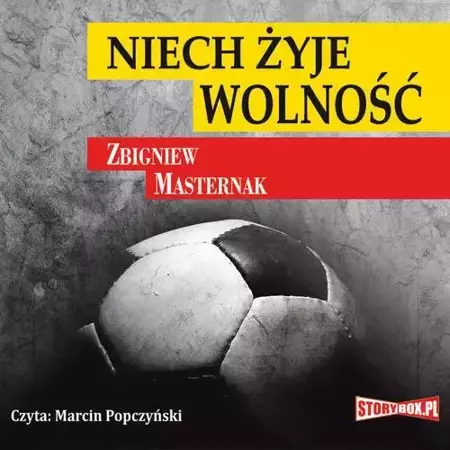 audiobook Niech żyje wolność - Zbigniew Masternak