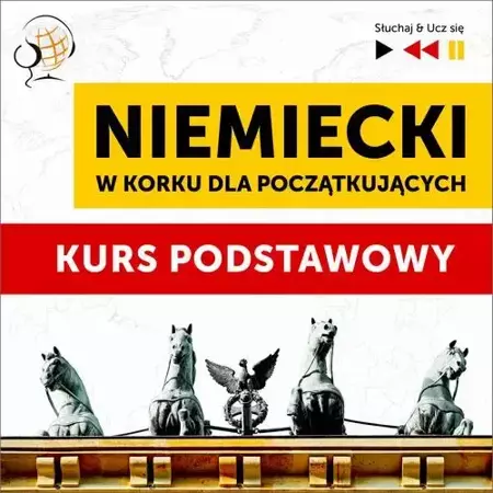 audiobook Niemiecki w korku dla początkujących: Kurs podstawowy (Poziom A1-A2) - Dorota Guzik