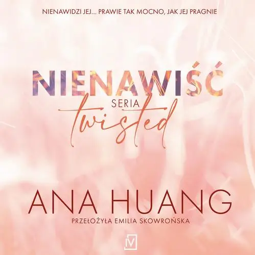 audiobook Nienawiść. Seria Twisted - Ana Huang