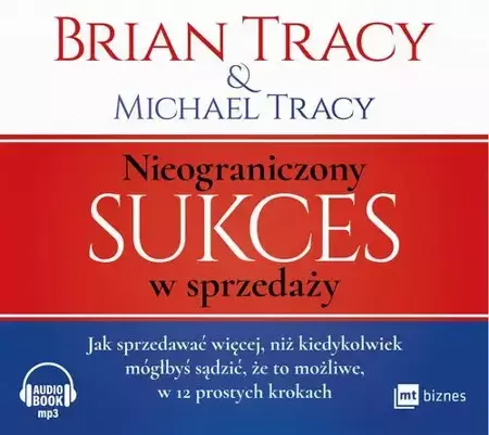 audiobook Nieograniczony sukces w sprzedaży - Brian Tracy