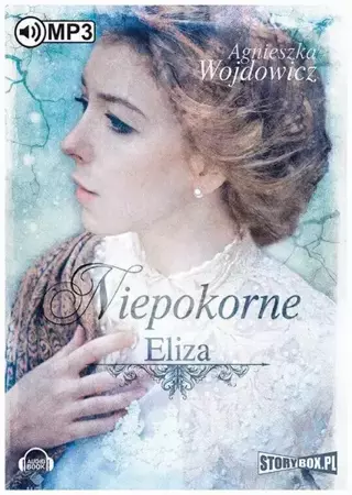 audiobook Niepokorne. Eliza - Agnieszka Wojdowicz