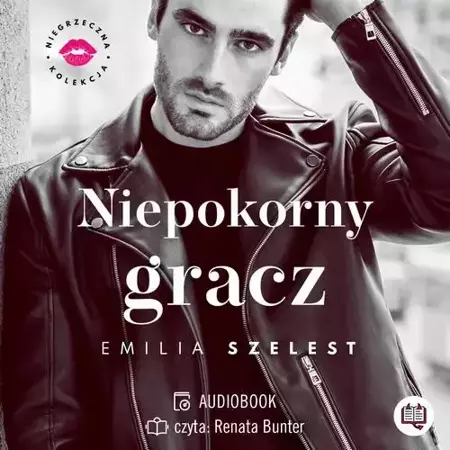 audiobook Niepokorny gracz. Niegrzeczna kolekcja. Tom 3 - Emilia Szelest