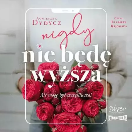 audiobook Nigdy nie będę wyższa - Agnieszka Dydycz