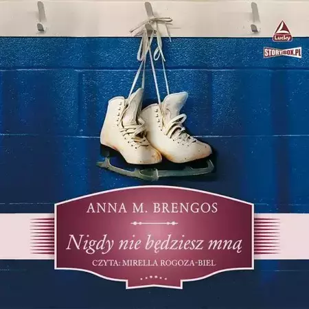 audiobook Nigdy nie będziesz mną - Anna M. Brengos