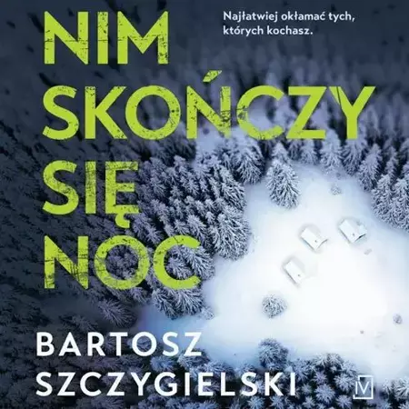 audiobook Nim skończy się noc - Bartosz Szczygielski