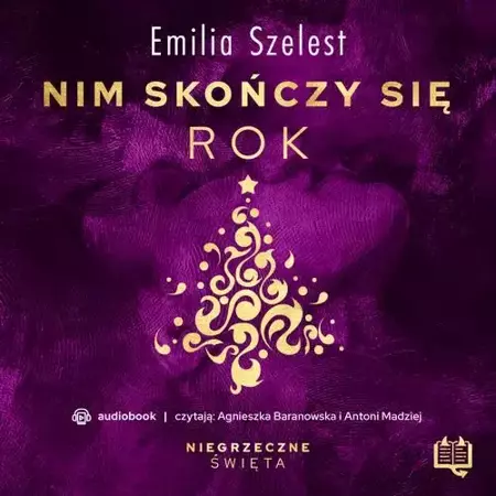 audiobook Nim skończy się rok. Niegrzeczne święta (4) - Emilia Szelest