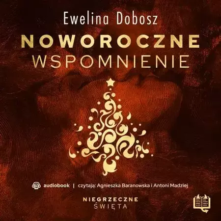 audiobook Noworoczne wspomnienie. Niegrzeczne święta (9) - Ewelina Dobosz