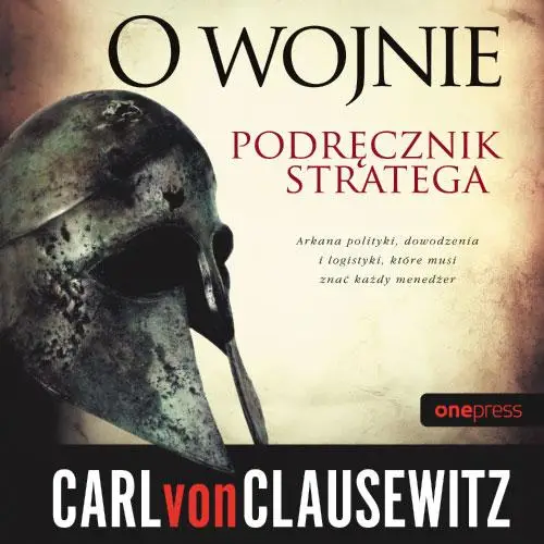 audiobook O wojnie. Podręcznik stratega - Carl von Clausewitz