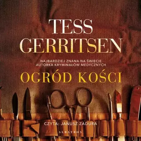 audiobook OGRÓD KOŚCI - Tess Gerritsen
