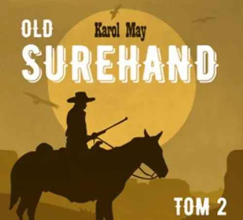 audiobook OLD SUREHAND Tom II - Karol May