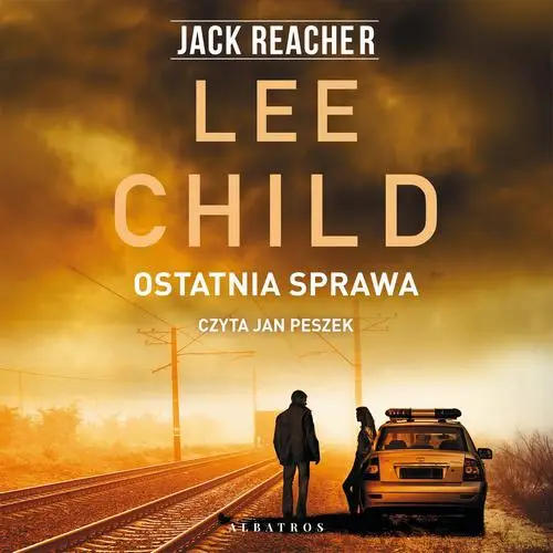 audiobook OSTATNIA SPRAWA - Lee Child